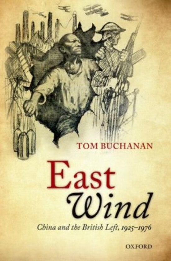 East Wind av Tom Buchanan (Hardcover)