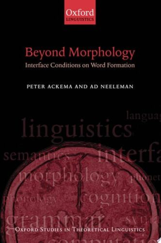Beyond Morphology av Peter Ackema, Ad Neeleman (Hardcover)