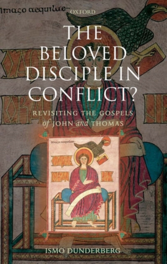 The Beloved Disciple in Conflict? av Ismo Dunderberg (Hardcover)