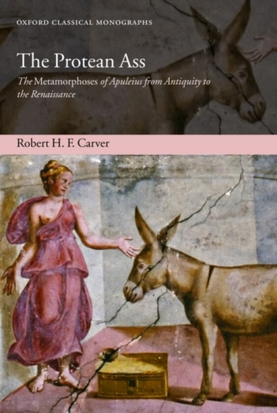 The Protean Ass av Robert H.F. Carver (Hardcover)