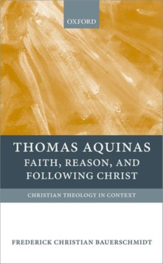 Thomas Aquinas av Frederick Christian Bauerschmidt (Hardcover)