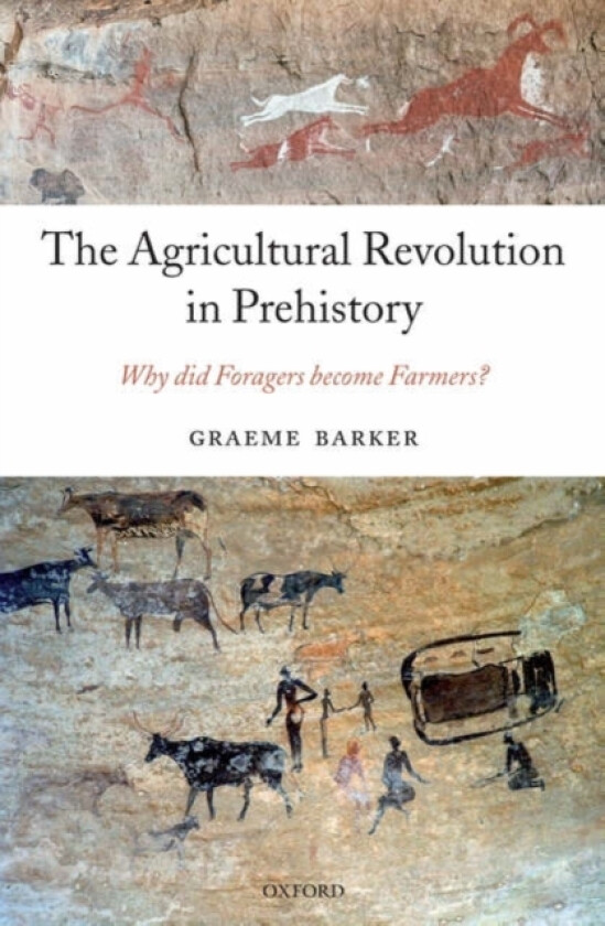 The Agricultural Revolution in Prehistory av Graeme Barker (Hardcover)