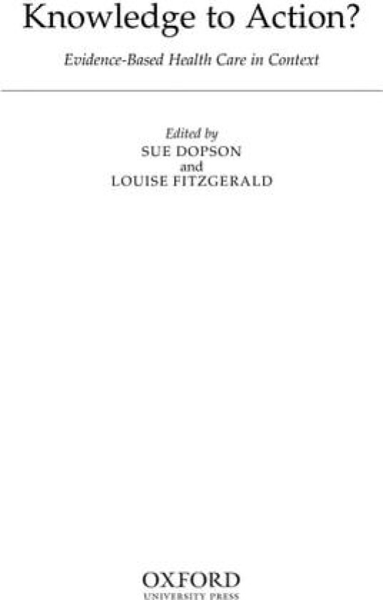 Knowledge to Action? av Sue Dopson, Louise Fitzgerald (Hardcover)
