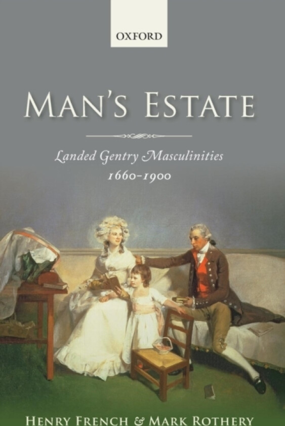 Man's Estate av Henry French, Mark Rothery (Hardcover)