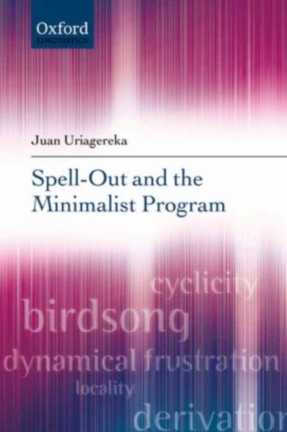 Spell-Out and the Minimalist Program av Juan Uriagereka (Paperback)