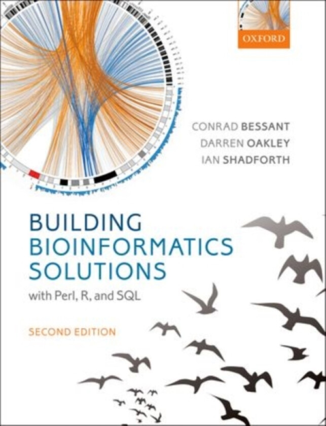 Building Bioinformatics Solutions av Conrad Bessant, Darren Oakley, Ian Shadforth (Hardcover)