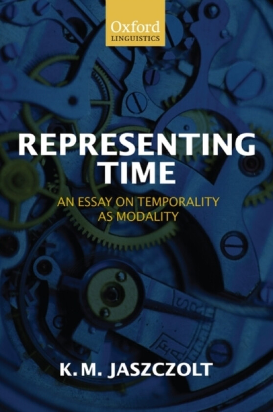 Representing Time av Kasia M. Jaszczolt (Hardcover)