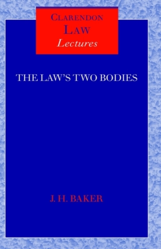 The Law's Two Bodies av John Baker (Hardcover)
