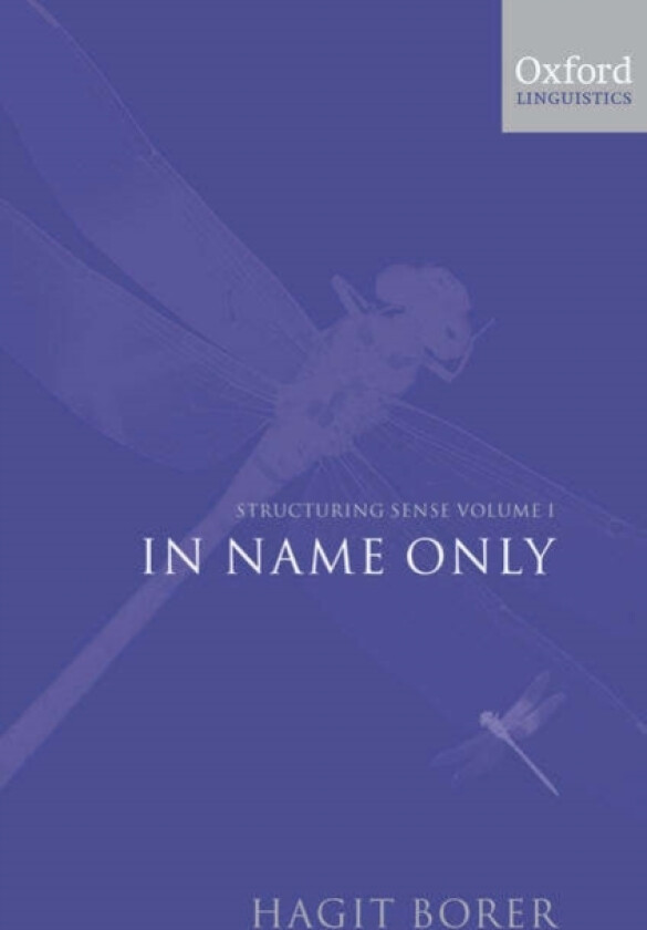Structuring Sense: Volume 1: In Name Only av Hagit Borer (Hardcover)
