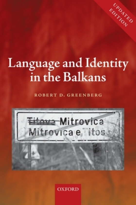 Language and Identity in the Balkans av Robert D. Greenberg (Paperback)