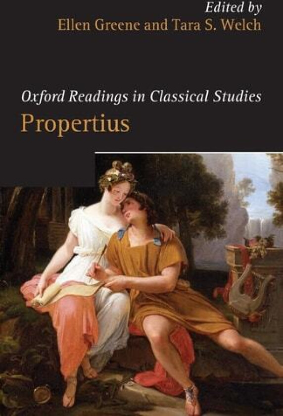 Oxford Readings in Propertius av Ellen Greene, Tara S. Welch (Paperback)