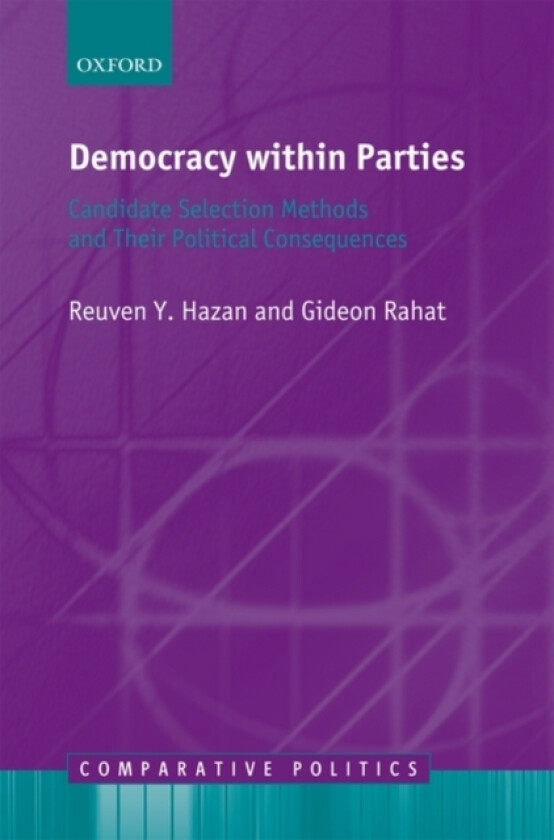 Democracy within Parties av Reuven Y. Hazan, Gideon Rahat (Hardcover)