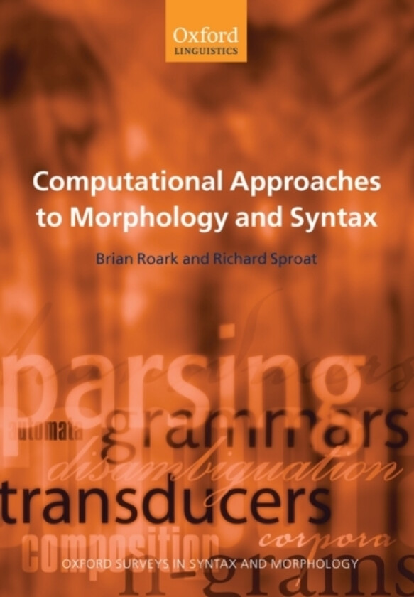Computational Approaches to Morphology and Syntax av Brian Roark, Richard Sproat (Paperback)