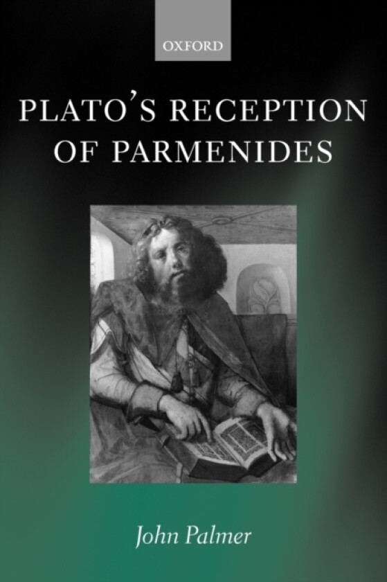 Plato's Reception of Parmenides av John A. Palmer (Paperback)