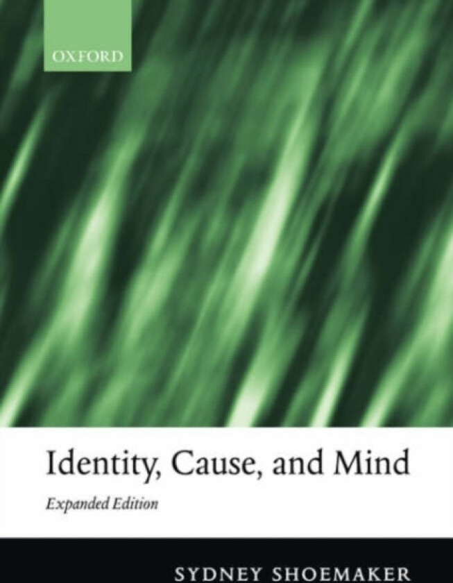 Identity, Cause, and Mind av Sydney Shoemaker (Hardcover)