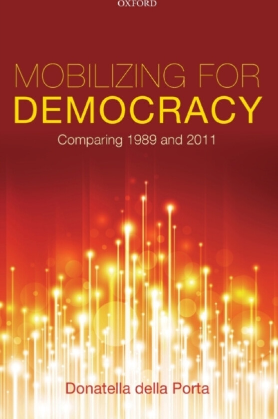 Mobilizing for Democracy av Donatella della Porta (Hardcover)