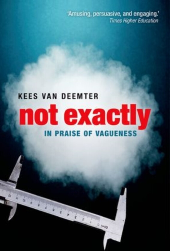 Not Exactly av Kees van Deemter (Paperback)