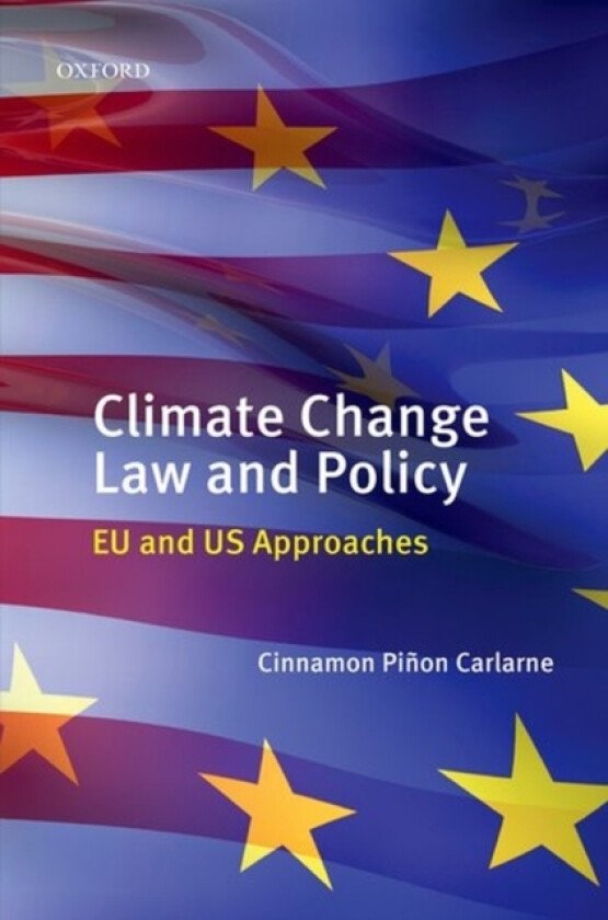 Climate Change Law and Policy av Cinnamon P. Carlarne (Hardcover)