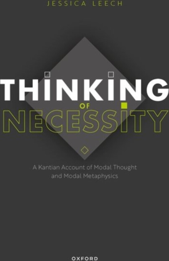 Thinking of Necessity av Jessica Leech (Hardcover)