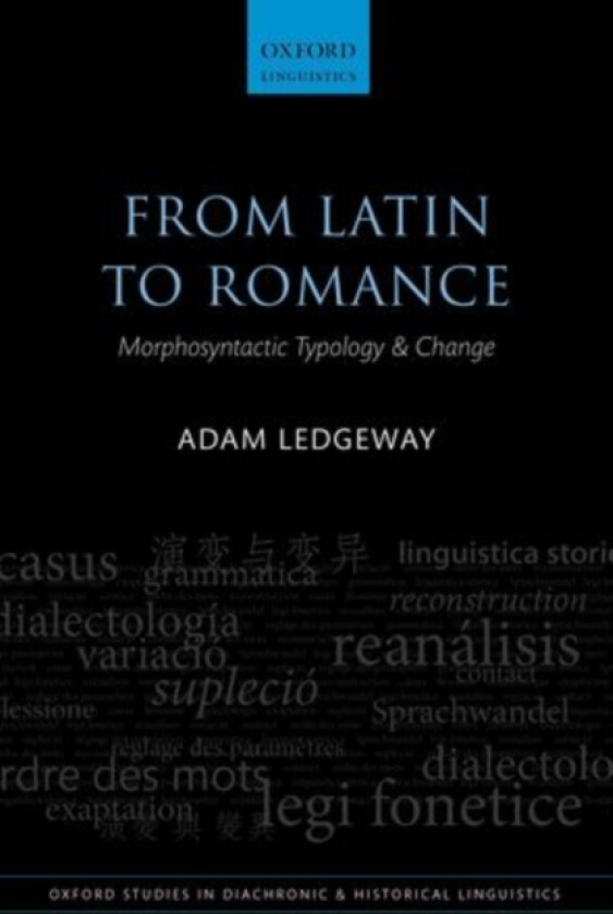 From Latin to Romance av Adam Ledgeway (Hardcover)