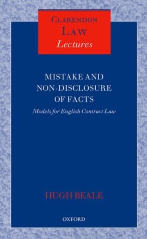 Mistake and Non-Disclosure of Fact av Hugh Beale QC FBA (Hardcover)
