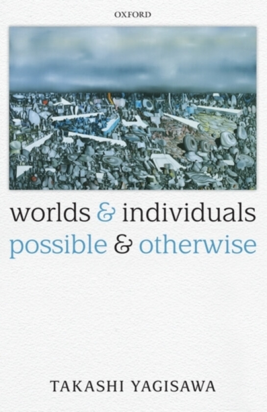 Worlds and Individuals, Possible and Otherwise av Takashi Yagisawa (Hardcover)