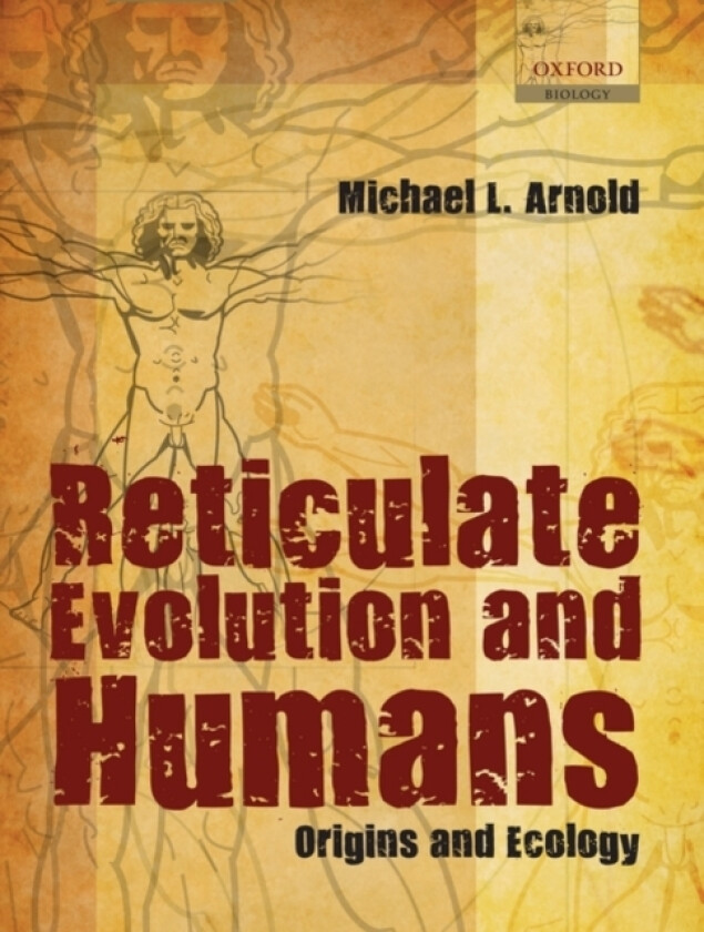 Reticulate Evolution and Humans av Michael L. Arnold (Hardcover)