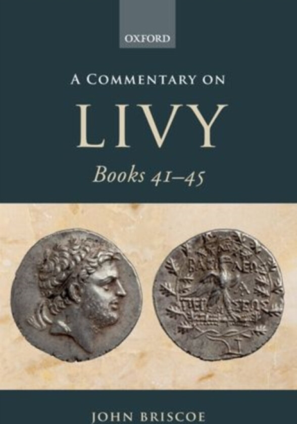 A Commentary on Livy Books 41-45 av John Briscoe (Hardcover)