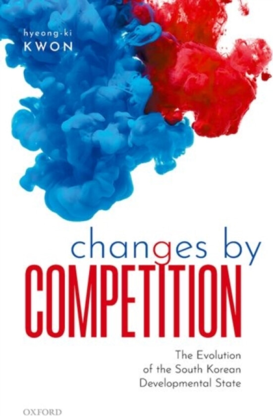 Changes by Competition av Hyeong-ki Kwon (Hardcover)