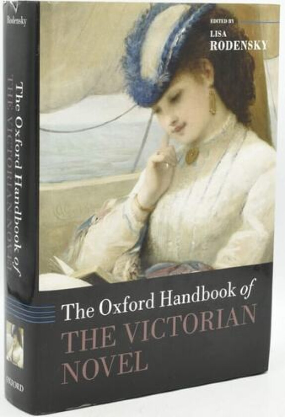 The Oxford Handbook of the Victorian Novel av Lisa Rodensky (Hardcover)