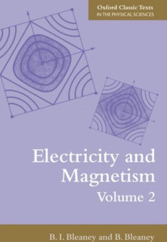 Electricity and Magnetism, Volume 2 av BI Bleaney, B Bleaney (Paperback)