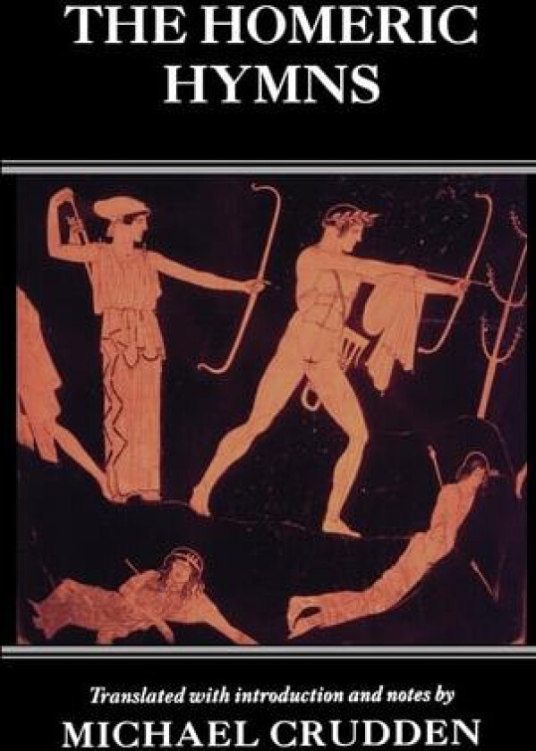 The Homeric Hymns av Michael Crudden (Hardcover)