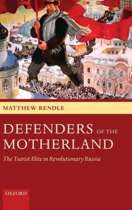 Defenders of the Motherland av Matthew Rendle (Hardcover)