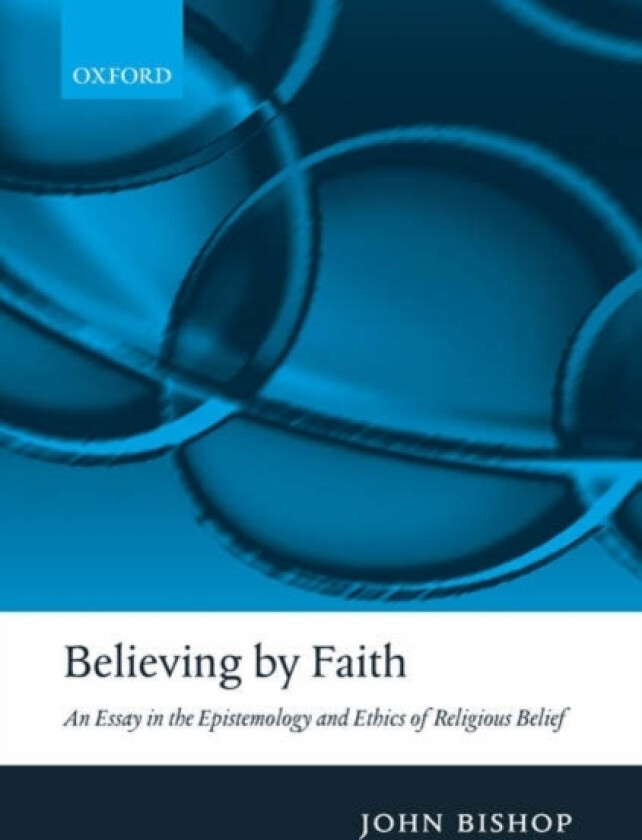 Believing by Faith av John Bishop (Hardcover)