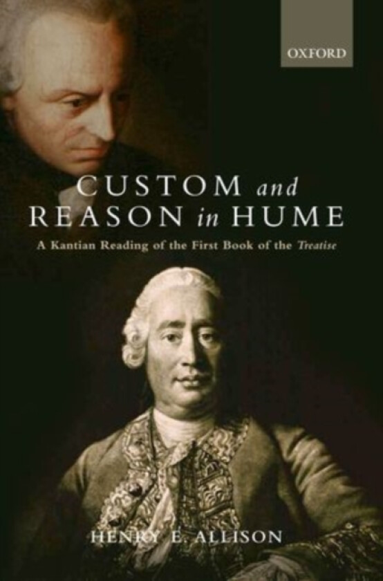 Custom and Reason in Hume av Henry E. Allison (Paperback)