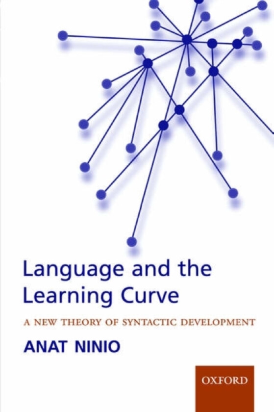 Language and the Learning Curve av Anat Ninio (Paperback)