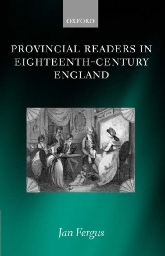 Provincial Readers in Eighteenth-Century England av Jan Fergus (Hardcover)