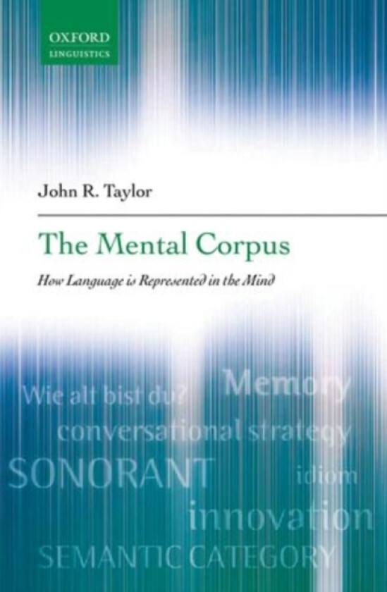 The Mental Corpus av John R. Taylor (Hardcover)