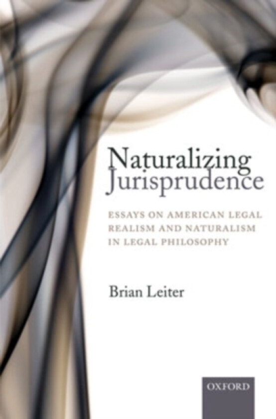 Naturalizing Jurisprudence av Brian Leiter (Hardcover)