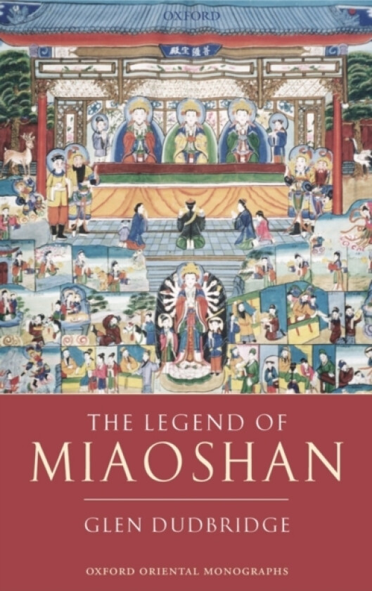 The Legend of Miaoshan av Glen Dudbridge (Hardcover)