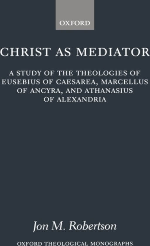 Christ as Mediator av Jon M. Robertson (Hardcover)