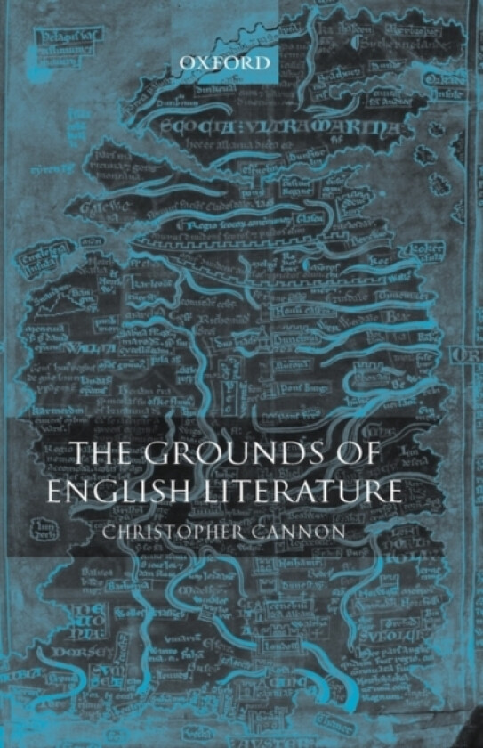The Grounds of English Literature av Christopher Cannon (Hardcover)
