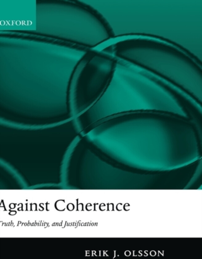 Against Coherence av Erik J. Olsson (Hardcover)