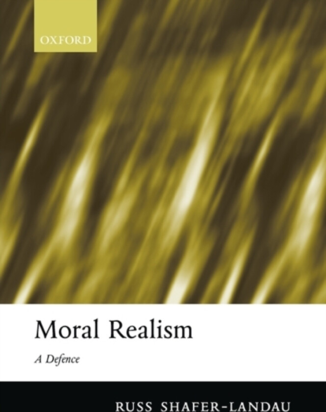 Moral Realism av Russ Shafer-Landau (Hardcover)