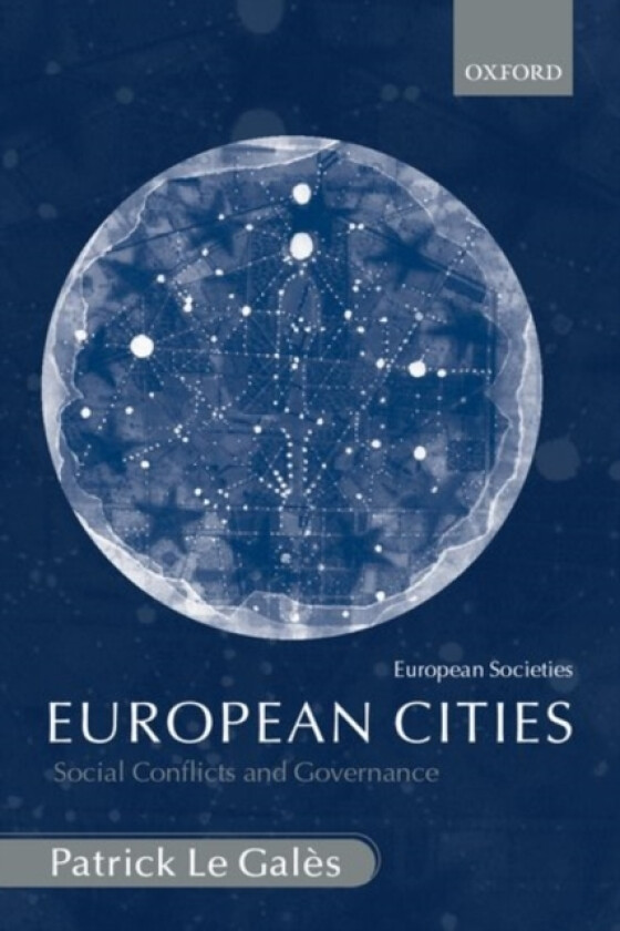 European Cities av Patrick Le Gales (Paperback)