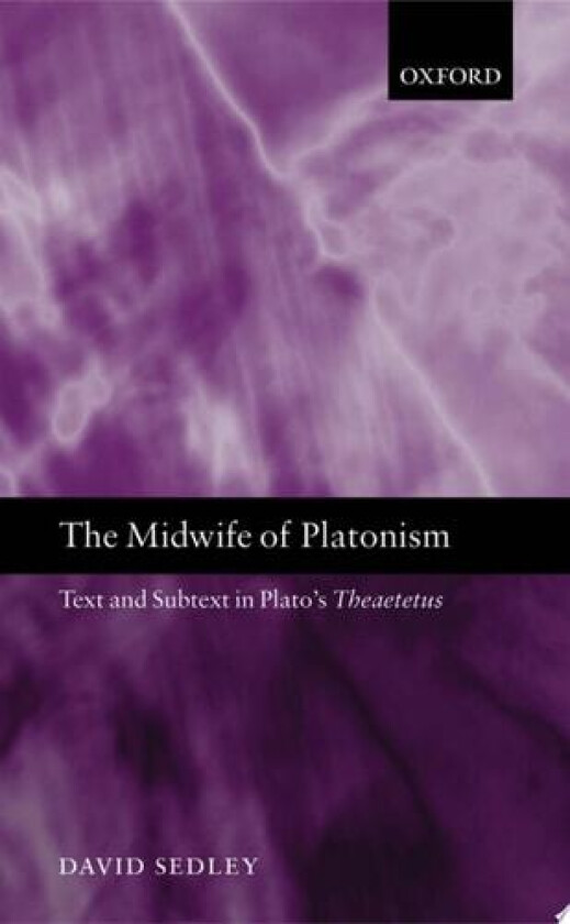 The Midwife of Platonism av David Sedley (Hardcover)