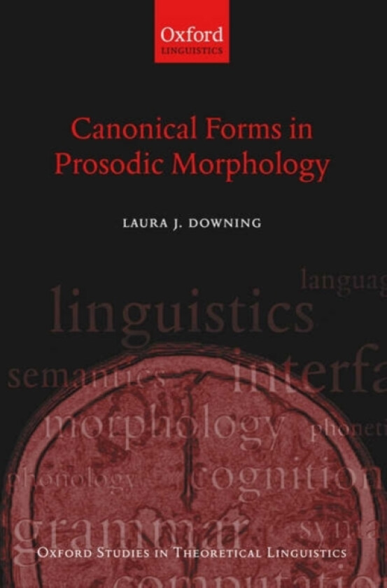 Canonical Forms in Prosodic Morphology av Laura J. Downing (Paperback)