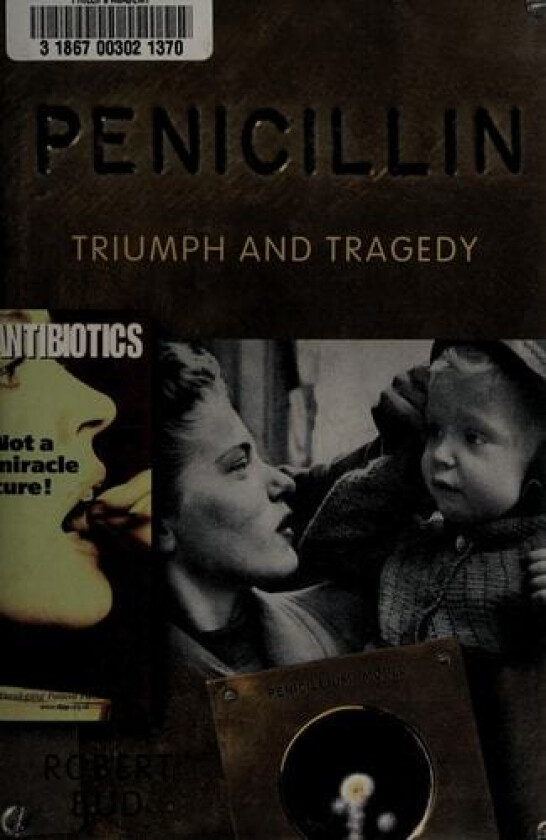 Penicillin av Robert Bud (Hardcover)