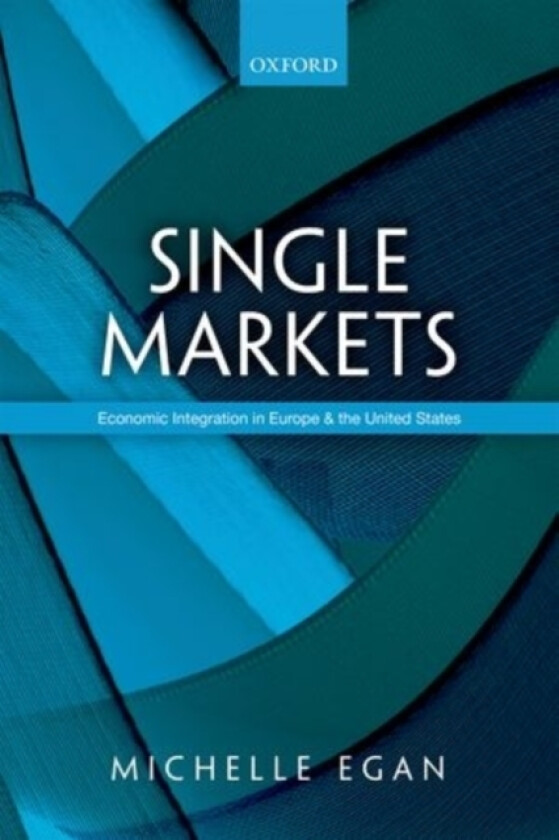 Single Markets av Michelle Egan (Hardcover)