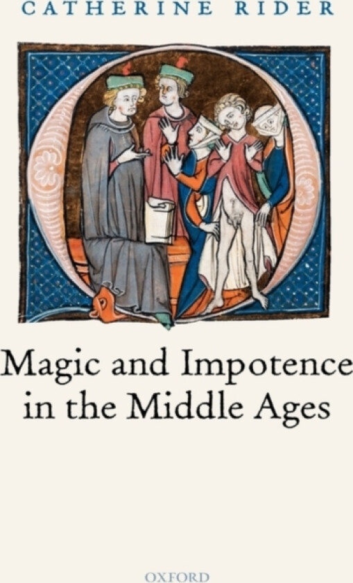 Magic and Impotence in the Middle Ages av Catherine Rider (Hardcover)
